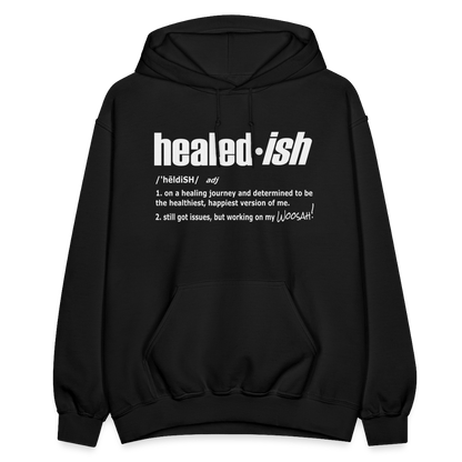 Healed-ish Definition - Hoodie (Unisex) - black