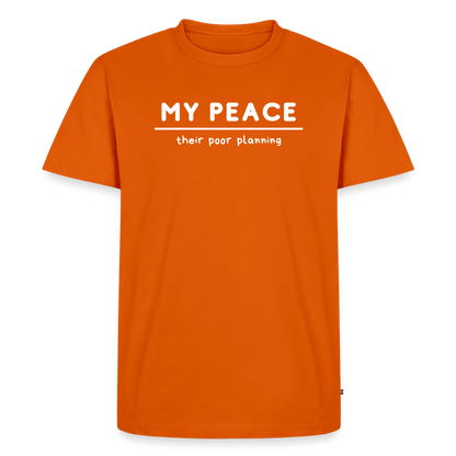My Peace/their poor planning - Short Sleeve T-Shirt (Unisex) - orange 