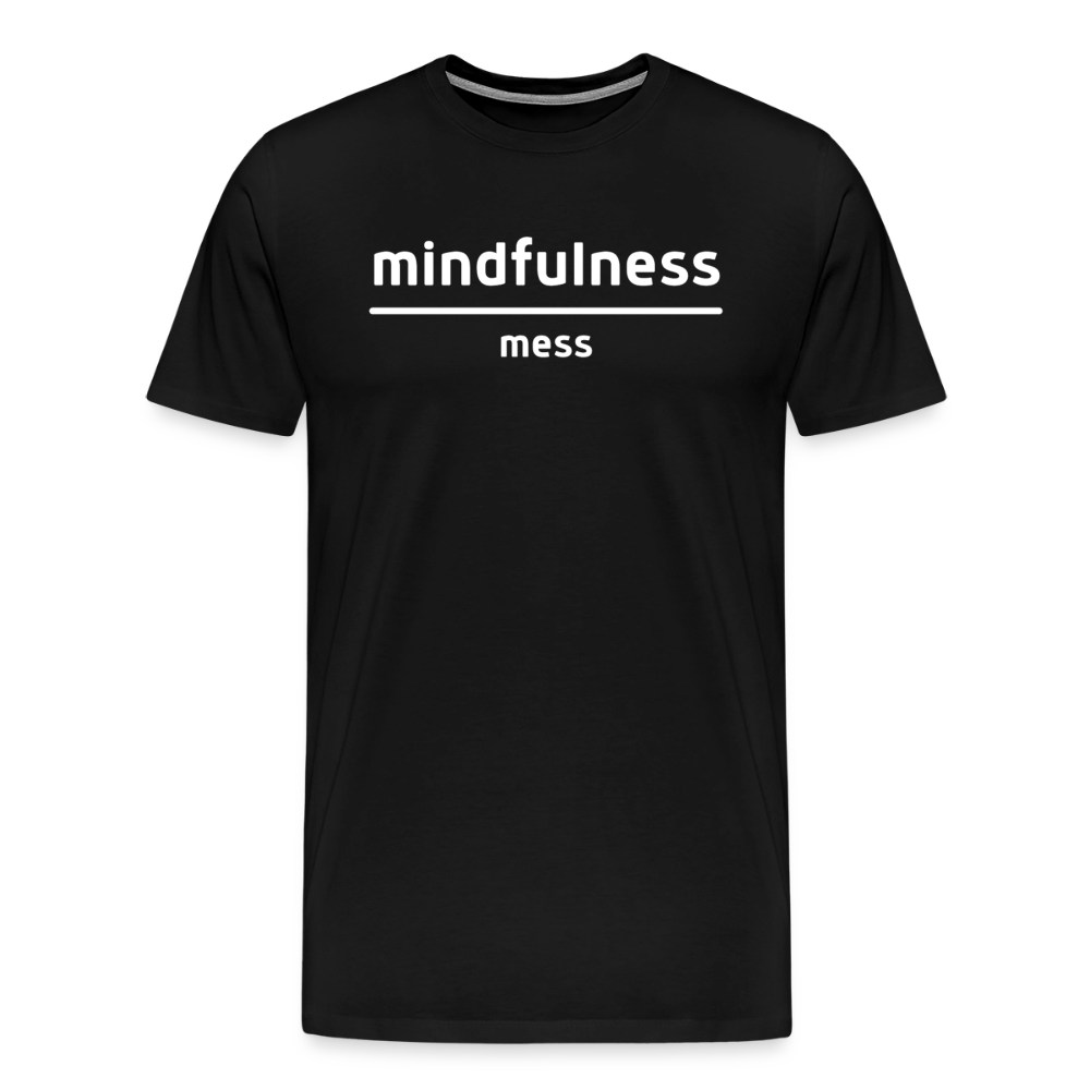 Mindfulness Over Mess - Short Sleeve T-Shirt (Unisex) - black