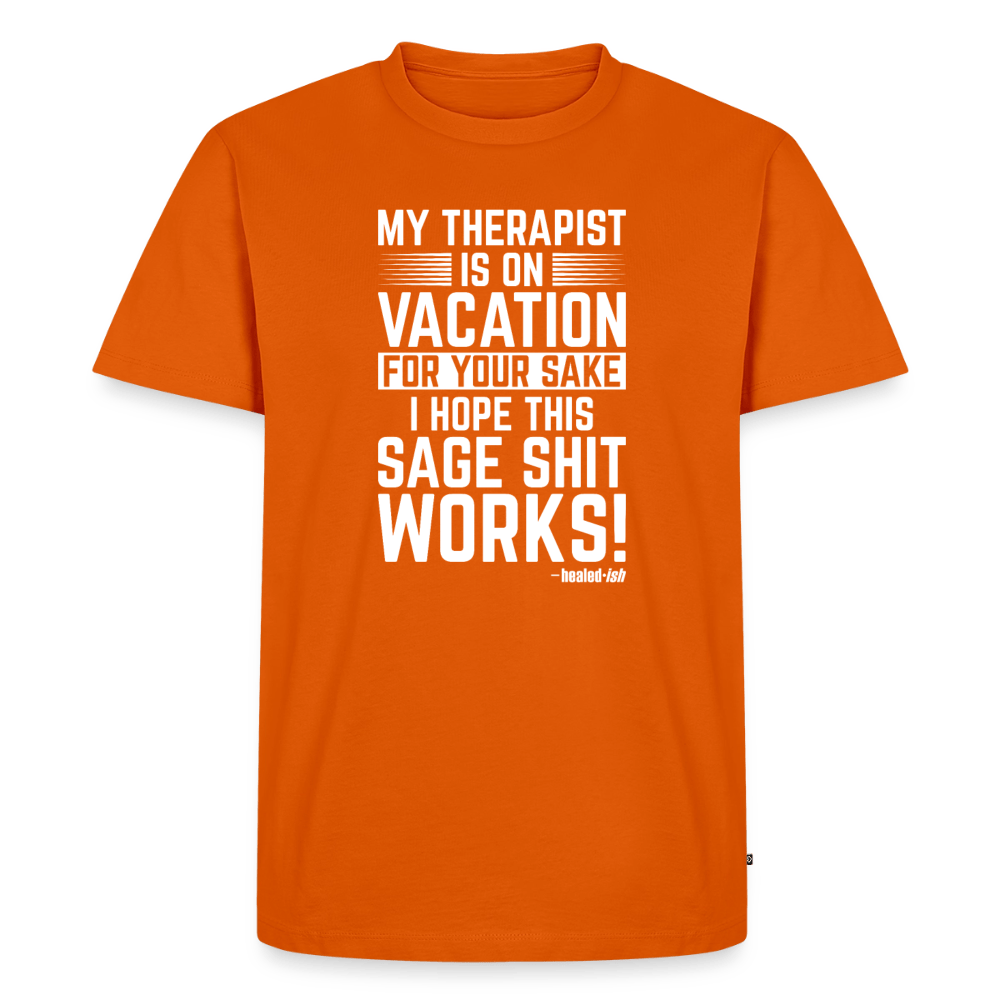 My Therapist Is On Vacation - Short Sleeve T-Shirt (Unisex) - orange 