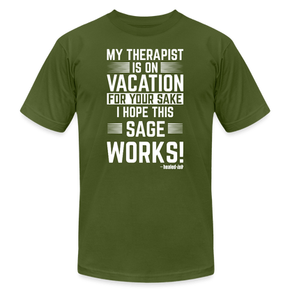 My Therapist Is On Vacation (Rated PG)- Short Sleeve T-Shirt (Unisex) - olive