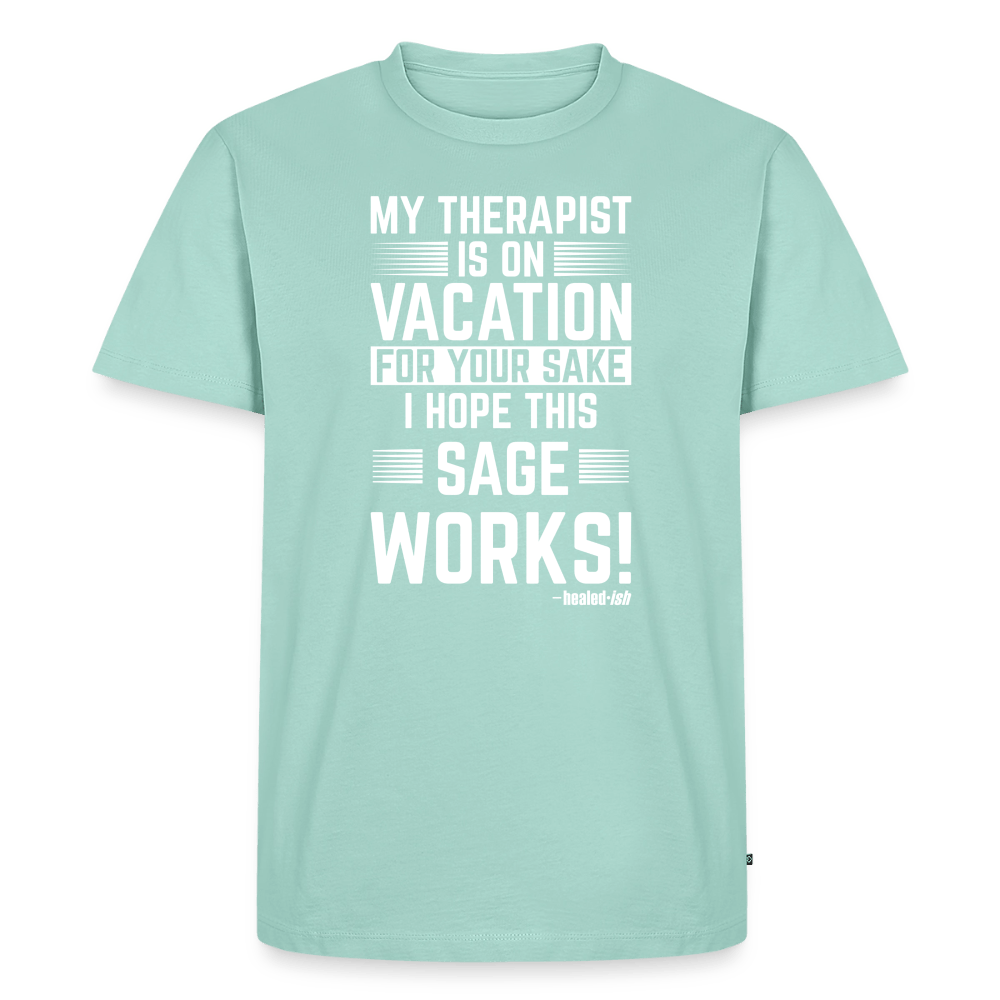 My Therapist Is On Vacation (Rated PG)- Short Sleeve T-Shirt (Unisex) - mint