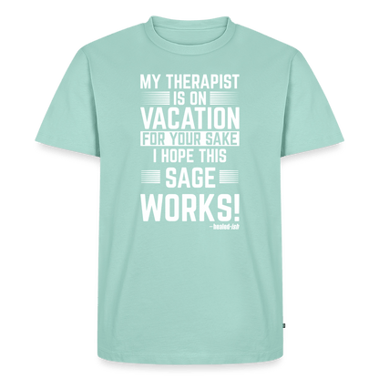 My Therapist Is On Vacation (Rated PG)- Short Sleeve T-Shirt (Unisex) - mint
