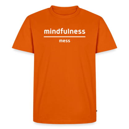Mindfulness Over Mess - Short Sleeve T-Shirt (Unisex) - orange 