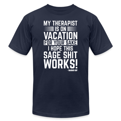 My Therapist Is On Vacation - Short Sleeve T-Shirt (Unisex) - navy