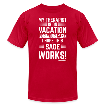 My Therapist Is On Vacation (Rated PG)- Short Sleeve T-Shirt (Unisex) - red
