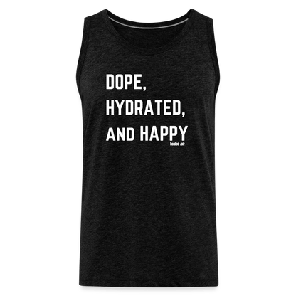 Dope, Hydrated and Happy - Tank (Unisex) - charcoal grey