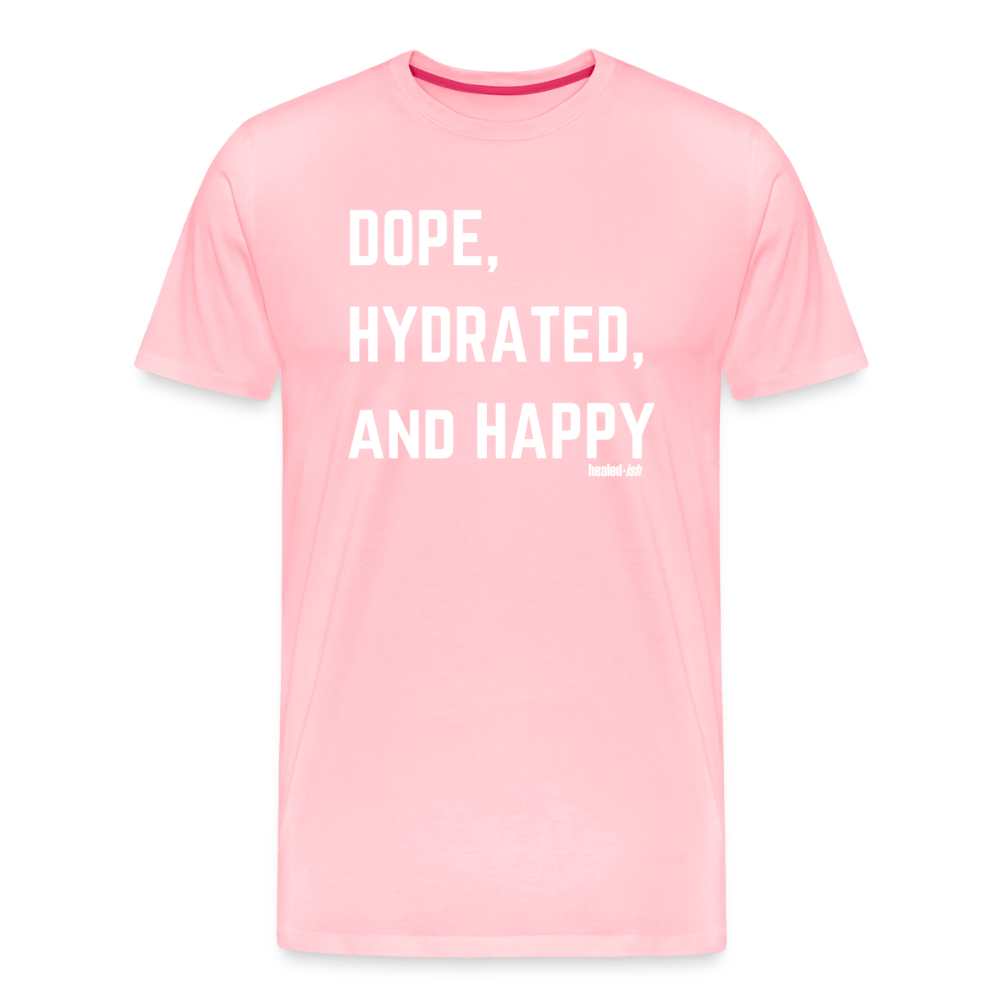Dope, Hydrated and Happy - Short Sleeve T-Shirt - pink