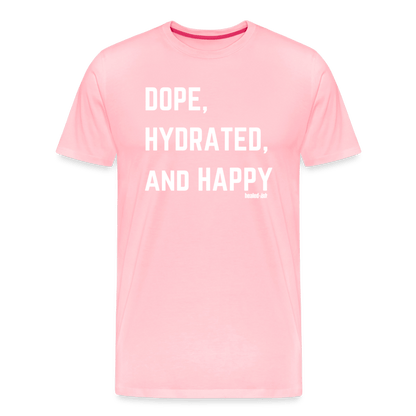 Dope, Hydrated and Happy - Short Sleeve T-Shirt - pink