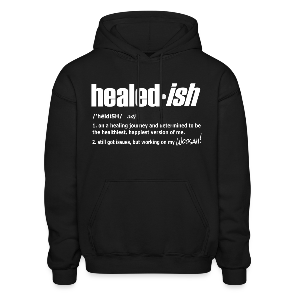 Healed-ish Definition - Hoodie (Unisex) - black