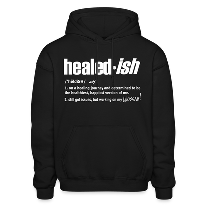 Healed-ish Definition - Hoodie (Unisex) - black