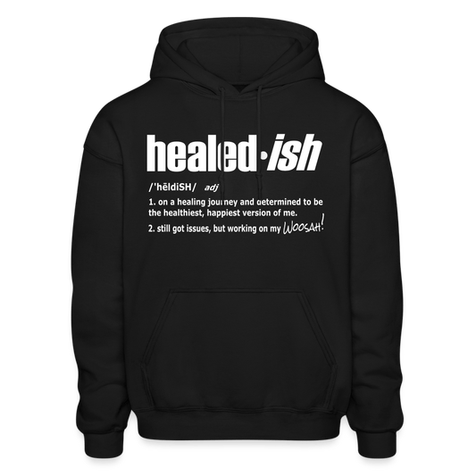 Healed-ish Definition - Hoodie (Unisex) - black