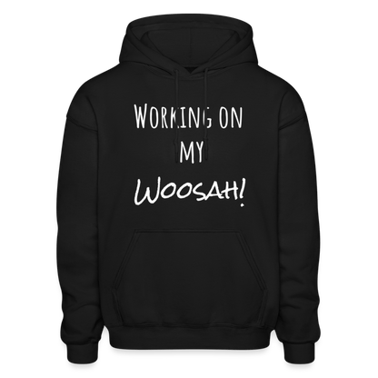 Working On My Woosah Hoodie - words only, black