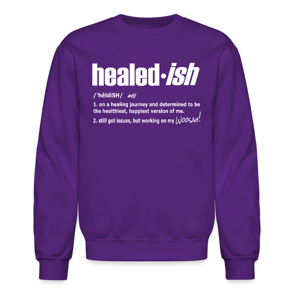 Healed-ish Definition - Mental Health Sweatshirt (Unisex) - purple