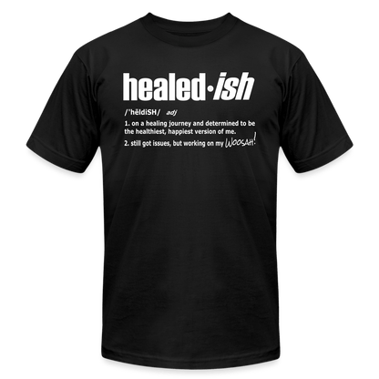 Healed-ish Definition - Short Sleeve T-Shirt (Unisex) - black