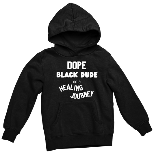 Dope Black Dude On A Healing Journey Hoodie