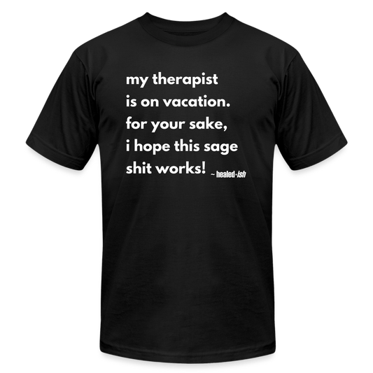 My Therapist Is On Vacation Short Sleeve T-Shirt - WMHD
