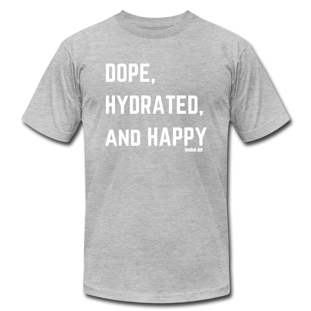 Dope, Hydrated and Happy - Short Sleeve T-Shirt - heather gray