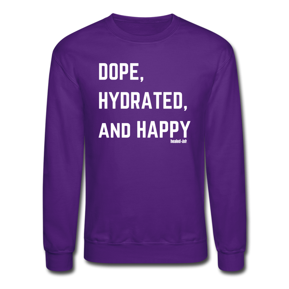 Dope, Hydrated & Happy - Mental Health Sweatshirt (unisex) - purple