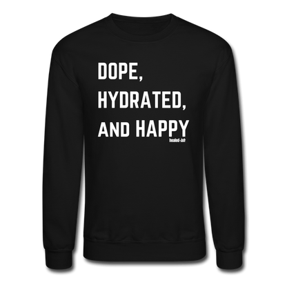 Dope, Hydrated & Happy - Mental Health Sweatshirt (unisex) - black