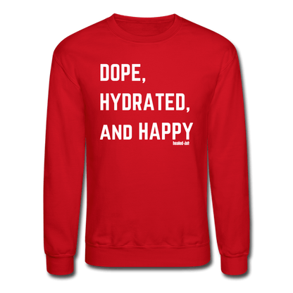 Dope, Hydrated & Happy - Mental Health Sweatshirt (unisex) - red