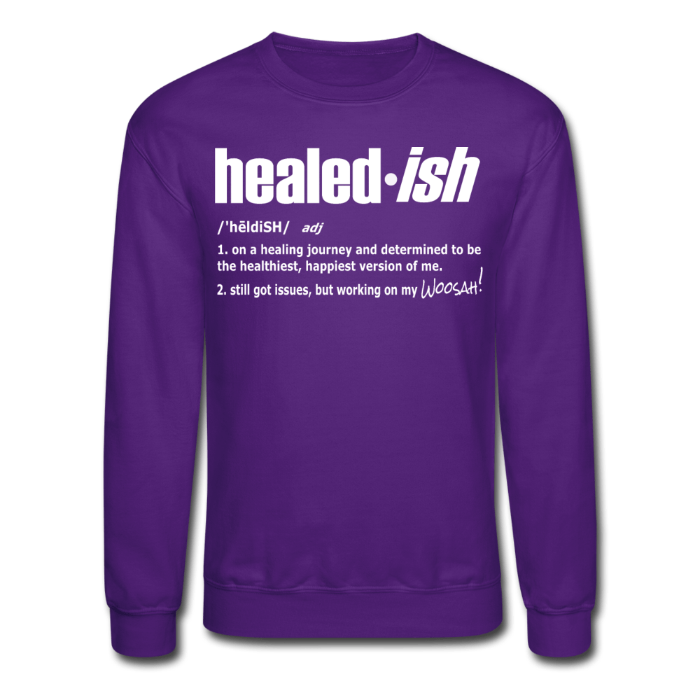 Healed-ish Definition - Mental Health Sweatshirt Unisex) - purple