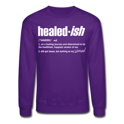 Healed-ish Definition - Mental Health Sweatshirt Unisex) - purple