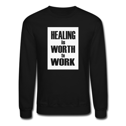 HEALING IS WORTH THE WORK (Bold) - Mental Health Sweatshirt (UNISEX) - black