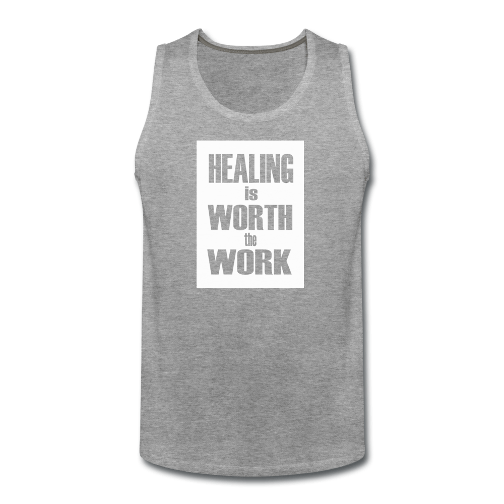Healing Is Worth The Work - Tank (Unisex) - heather gray