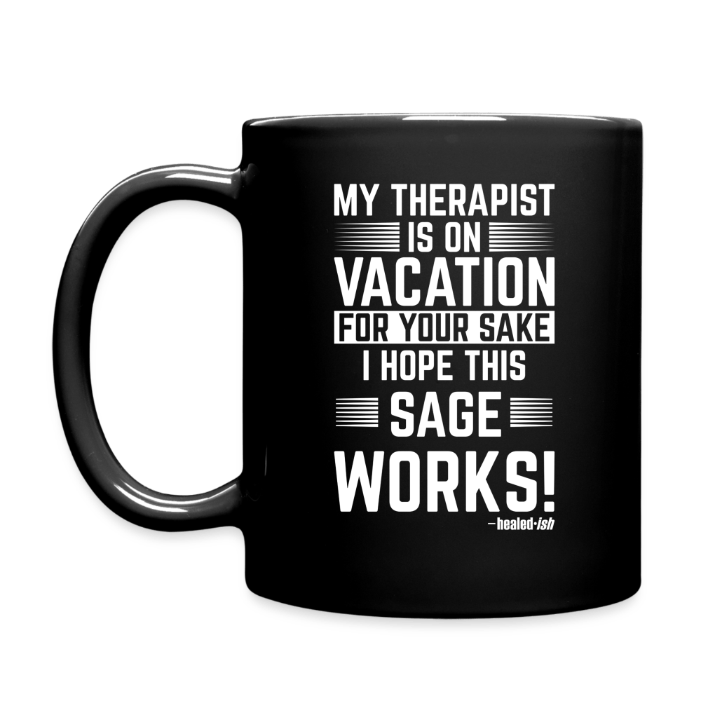 My Therapist Is On Vacation PG - Mug - black
