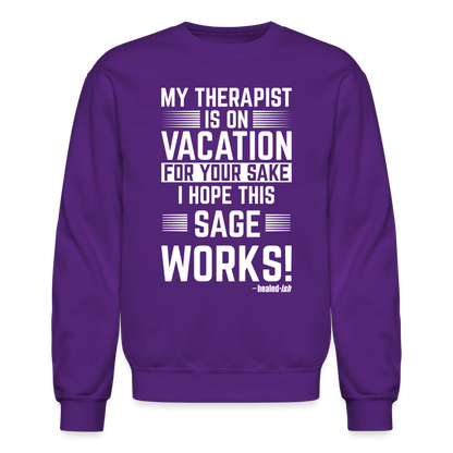 My Therapist Is On Vacation (Rated PG) - Sweatshirt (Unisex) - purple
