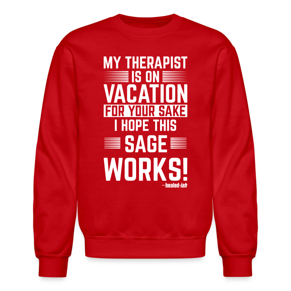 My Therapist Is On Vacation (Rated PG) - Sweatshirt (Unisex) - red