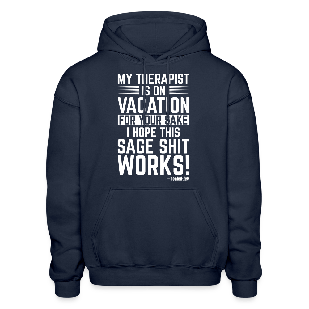My Therapist Is On Vacation -  Hoodie (Unisex) - navy