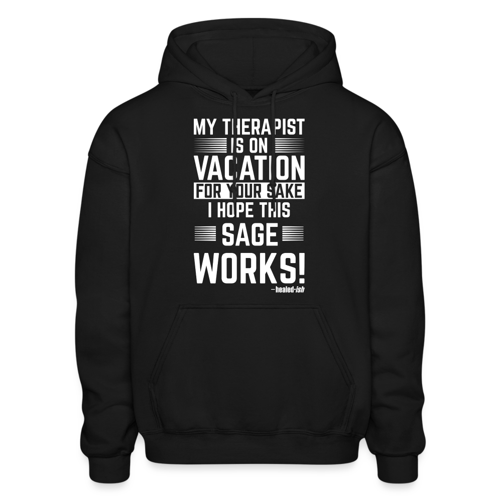 My Therapist Is On Vacation (Rated PG) -  Hoodie (Unisex) - black