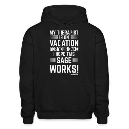 My Therapist Is On Vacation (Rated PG) -  Hoodie (Unisex) - black