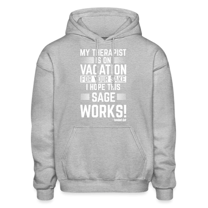 My Therapist Is On Vacation (Rated PG) -  Hoodie (Unisex) - heather gray