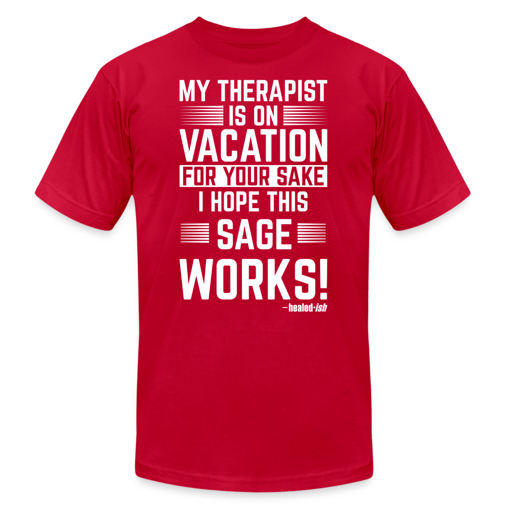 My Therapist Is On Vacation (Rated PG)- Short Sleeve T-Shirt (Unisex) - red