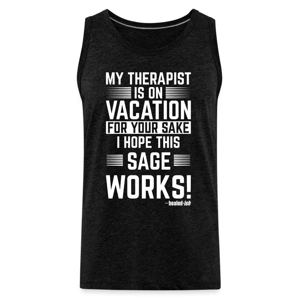 My Therapist Is On Vacation (Rated PG) - Tank (Unisex) - charcoal grey