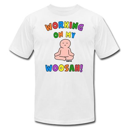 Working On My Woosah! - T-Shirt - White - Tone 6