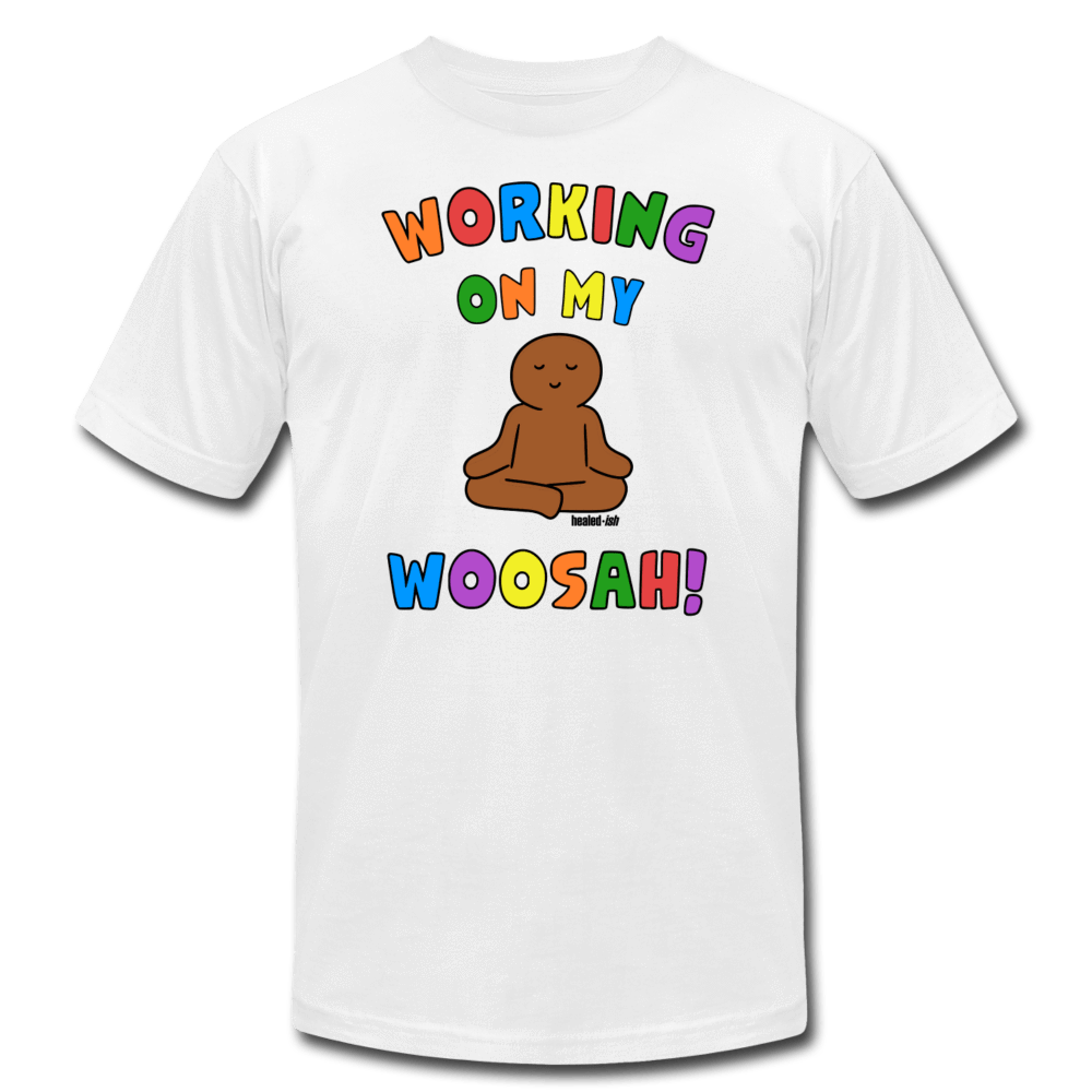 Working On My Woosah! - T-Shirt - White - Tone 1