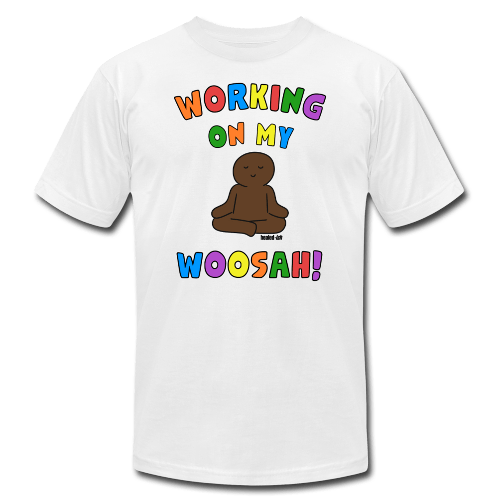 Working On My Woosah! - T-Shirt - White - Tone 1