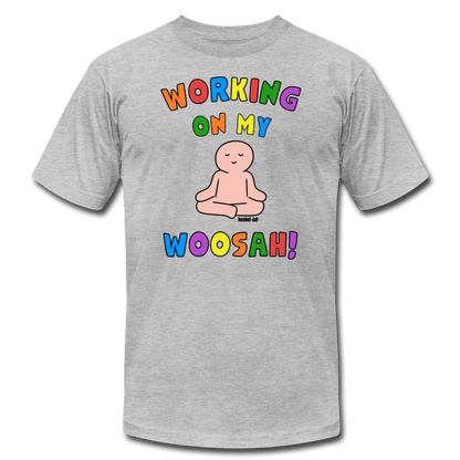 Working On My Woosah! - T-Shirt - Heather Gray - Tone 6