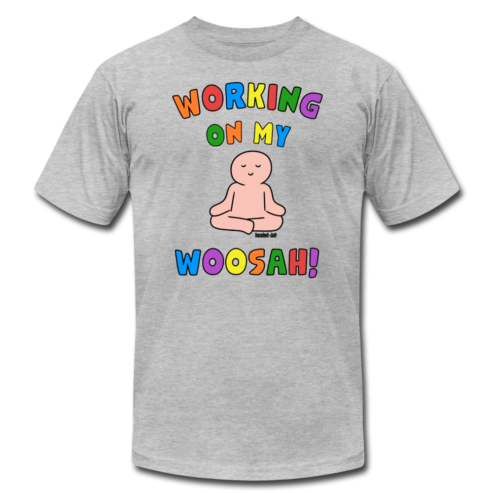 Working On My Woosah! - T-Shirt - Heather Gray - Tone 6