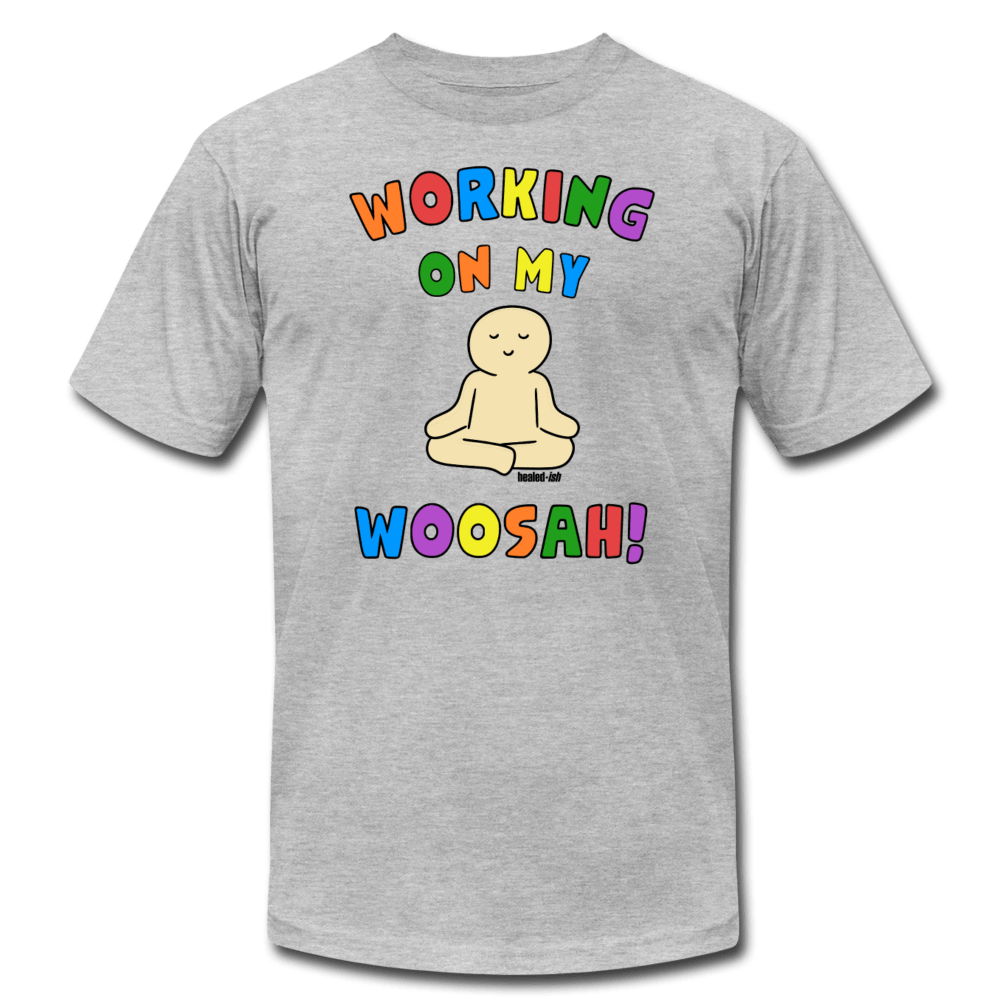 Working On My Woosah! - T-Shirt - Heather Gray - Tone 5