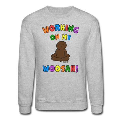 Working On My Woosah! - Mental Health Sweatshirt (Unisex) - heather gray - Tone 1